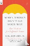 Sunim, Haemin - When Things Dont Go Your Way