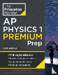 Review, The Princeton - Princeton Review AP Physics 1 Premium Prep, 2024