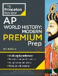 Princeton Review - Princeton Review AP World History: Modern Premium Prep