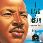 King, Martin Luther, Nelson, Kadir - I Have a Dream