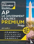 Princeton Review - Princeton Review AP U.S. Government & Politics Premium Prep, 24th Edition