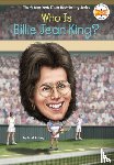 Fabiny, Sarah, Who HQ - Who Is Billie Jean King?