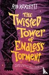 Renzetti, Rob - The Twisted Tower of Endless Torment #2