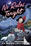Hyun Sook, Kim - No Rules Tonight: A Graphic Novel