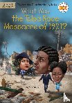 Gayle, Caleb, Who HQ - What Was the Tulsa Race Massacre of 1921?