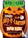 Mad Libs - Jumbo Jack-O'-Lantern Mad Libs: 4 Mad Libs in 1!: World's Greatest Word Game about Halloween