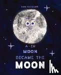 Hodgson, Rob - When Moon Became the Moon