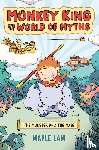 Lam, Maple - Monkey King and the World of Myths: The Monster and the Maze