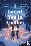 Arnold, David - I Loved You in Another Life