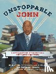 Zietlow Miller, Pat - Unstoppable John: How John Lewis Got His Library Card--And Helped Change History