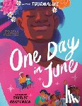 Tourmaline - One Day in June: A Story Inspired by the Life and Activism of Marsha P. Johnson