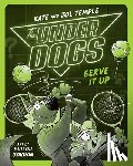 Temple, Kate, Temple, Jol - The Underdogs Serve It Up