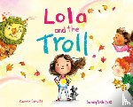 Schultz, Connie - Lola and the Troll