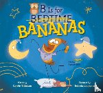 Tillotson, Carrie - B Is for Bananas