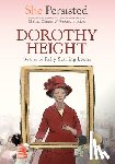 Lyons, Kelly Starling - She Persisted: Dorothy Height