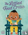 Rigaud, Debbie - The Littlest Food Critic