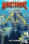 McMann, Matt - The Beast of Skull Rock (Monsterious, Book 4)