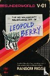 Riggs, Ransom - Sunderworld, Vol. I: The Extraordinary Disappointments of Leopold Berry
