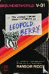 Riggs, Ransom - Sunderworld, Vol. I: The Extraordinary Disappointments of Leopold Berry