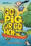 Harrell, Rob - Batpig: Go Pig or Go Home