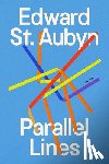 St Aubyn, Edward - Parallel Lines