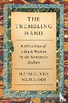 Nabugodi, Mathelinda - The Trembling Hand: Reflections of a Black Woman in the Romantic Archive