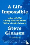 Gleason, Steve, Duncan, Jeff - A Life Impossible