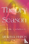 Febos, Melissa - The Dry Season