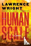 Wright, Lawrence - The Human Scale