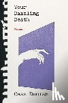 Donish, Cass - Your Dazzling Death: Poems
