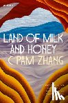 Zhang, C. Pam - Land of Milk and Honey