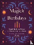 Hawthorn, Hannah - Magick of Birthdays