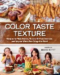 Broberg-Moffitt, Matthew - Color Taste Texture