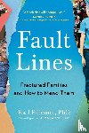 Karl Pillemer, Ph.D. - Fault Lines