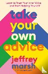 Marsh, Jeffrey (Jeffrey Marsh) - Take Your Own Advice