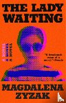 Zyzak, Magdalena - The Lady Waiting
