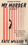 Williams, Katie - My Murder