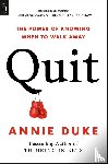 Duke, Annie - Quit