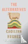 Hughes, Caoilinn - The Alternatives