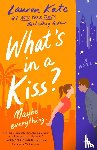 Kate, Lauren - What's in a Kiss?