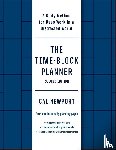 Newport, Cal - The Time-Block Planner (Second Edition): A Daily Method for Deep Work in a Distracted World