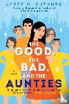 Sutanto, Jesse Q. - Good, the Bad, and the Aunties
