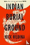 Medina, Nick - Indian Burial Ground