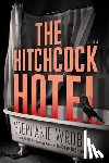 Wrobel, Stephanie - Wrobel, S: Hitchcock Hotel