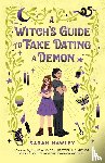 Hawley, Sarah - A Witch's Guide to Fake Dating a Demon