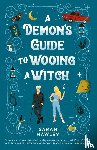 Hawley, Sarah - A Demon's Guide to Wooing a Witch