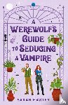 Hawley, Sarah - A Werewolf's Guide to Seducing a Vampire