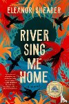Shearer, Eleanor - Shearer, E: River Sing Me Home