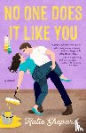 Shepard, Katie - No One Does It Like You