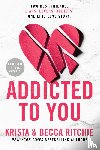 Ritchie, Krista, Ritchie, Becca - Addicted to You